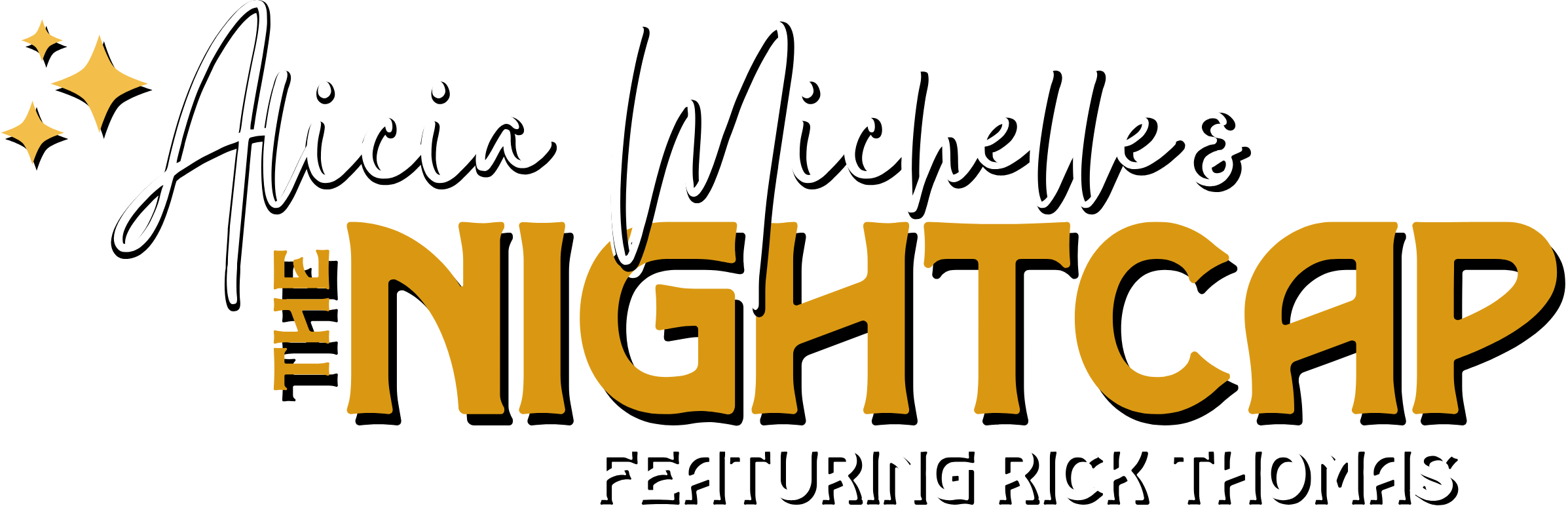 Alicia Michelle and the Nightcap ft. Rick Thomas